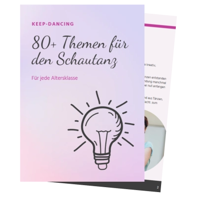 Freebie 80+ Themen für den Schautanz